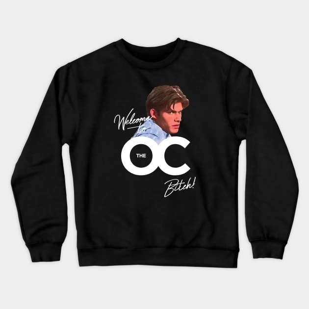 Welcome to the OC Bitch Crewneck Sweatshirt by fullgrownham